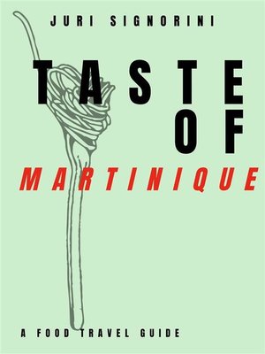 cover image of Taste of... Martinique